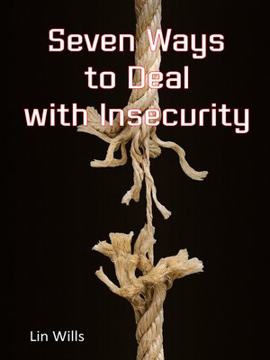 cover image of Seven Ways to Deal with Insecurity